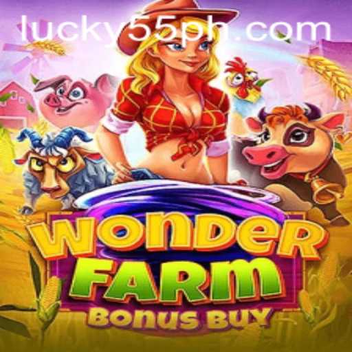Explore the Exciting World of WonderFarmBonusBuy with 55PH.COM